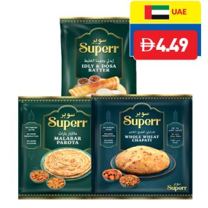 Superr Malabar Parota 5pcs/ Wheat Chapati 10pcs 400g/ Idly & Dosa Batter 1kg Superr Malabar Parota 5pcs/ Wheat Chapati 10pcs 400g/ Idly & Dosa Batter 1kg